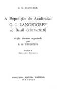 A expedição do acadêmico G. I. Langsdorff ao Brasil, 1821-1828