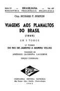 Viagens aos planaltos do Brasil - Tomo I: Do Rio de Janeiro a Morro Velho