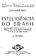 A inteligência do Brasil: ensaios sobre Machado de Assis, Joaquim Nabuco, Euclides da Cunha e Rui Barbosa
