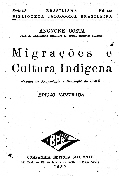 Migrações e cultura indígena. Ensaios de arqueologia e etnologia do Brasil 