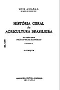 História geral da agricultura brasileira v.1