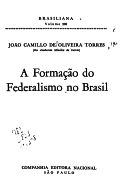 A formação do federalismo no Brasil