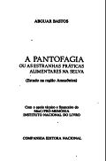 A pantofagia ou as estranhas práticas alimentares na selva. Estudo na Região Amazônica 