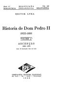 História de D. Pedro II, 1825-1891 volume 1º  Ascensão, 1825-1870