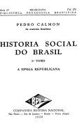 História social do Brasil: a época republicana - Tomo III