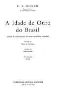 A Idade de Ouro do Brasil; dores de crescimento de uma sociedade colonial