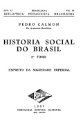 História social do Brasil: espírito da sociedade imperial - Tomo II