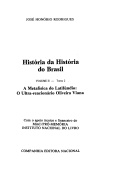 História da História do Brasil. Volume II Tomo 2  – A metafísica do latifúndio: O ultra-reacionário Oliveira Viana