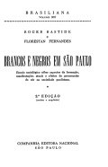 Brancos e negros em São Paulo; ensaio sociológico sobre aspectos da formação, manifestações atuais e efeitos do preconceito de cor na sociedade paulistana