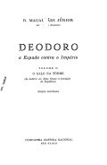 Deodoro: a espada contra o Império Tomo 2 – O galo na torre (Do desterro em Mato Grosso à fundação da República)