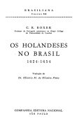 Os holandeses no Brasil; 1624-1654