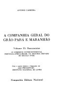 A Companhia Geral do Grão-Pará e Maranhão. Volume II – Documentos (O comércio monopolista: Portugal-África-Brasil na segunda metade do século XVIII)