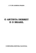 O artista Debret e o Brasil