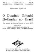 O Domínio Colonial Holandês no Brasil