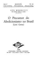 O precursor do abolicionismo no Brasil: Luís Gama